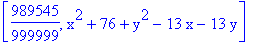 [989545/999999, x^2+76+y^2-13*x-13*y]